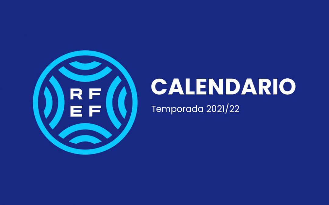 Calendario Segunda RFEF – Grupo 4 (2021/22)