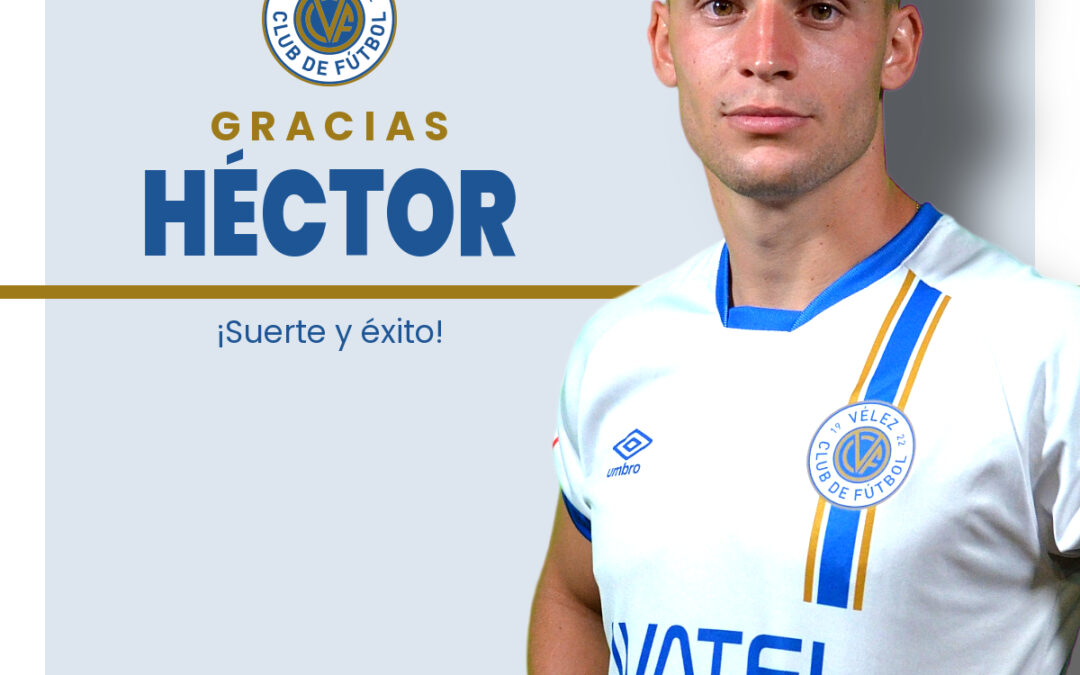 Héctor causa baja en el Vélez C.F.